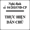 Nghị định thực hiện dân chủ trong cơ quan nhà nước số 04/2015/NĐ-CP