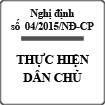 Nghị định thực hiện dân chủ trong cơ quan nhà nước số 04/2015/NĐ-CP