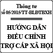 Thông tư hướng dẫn điều chỉnh trợ cấp xã hội số 05/2015/TT-BLĐTBXH