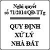 Quyết định về việc xử lý nhà đất thuộc sở hữu nhà nước số 71/2014/QĐ-TTg