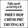 Nghị quyết phiên họp chính phủ thường kỳ số 04/NQ-CP