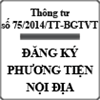 Thông tư quy định về đăng ký phương tiện thủy nội địa số 75/2014/TT-BGTVT