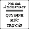 Nghị định quy định mức trợ cấp với người có công với cách mạng số 20/2015/NĐ-CP