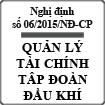 Nghị định quy định quản lý tài chính tập đoàn dầu khí Việt Nam số 06/2015/NĐ-CP