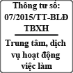 Thông tư hướng dẫn thi hành thủ tục cấp phép dịch vụ việc làm số 07/2015/TT-BLĐTBXH