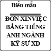 Đơn xin việc bằng tiếng Anh - Civil Engineer