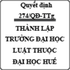 Quyết định thành lập trường đại học Luật thuộc đại học Huế số 274/QĐ-TT