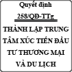 Quyết định thành lập trung tâm xúc tiến đầu tư thương mại tỉnh Hòa Bình số 258/QĐ-TTg