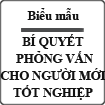 Bí quyết phỏng vấn bỏ túi cho người mới tốt nghiệp