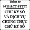 Thông tư quy định danh mục chữ ký số và dịch vụ chứng thực chữ ký số số 06/2015/TT-BTTTT
