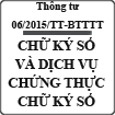 Thông tư quy định danh mục chữ ký số và dịch vụ chứng thực chữ ký số số 06/2015/TT-BTTTT