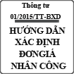 Thông tư hướng dẫn xác định đơn giá nhân công trong quản lý chi phí đầu tư xây dựng số 01/2015/TT-BXD