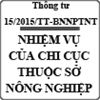 Thông tư hướng dẫn nhiệm vụ của các chi cục trực thuộc Sở Nông nghiệp và Phát triển nông thôn số 15/2015/TT-BNNPTNT