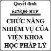 Quyết định quy định chức năng, nhiệm vụ và cơ cấu tổ chức của Viện Khoa học pháp lý số 547/QĐ-BTP