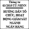 Thông tư hướng dẫn tổ chức và hoạt động giám sát ngành ngân hàng số 03/2015/TT-NHNN