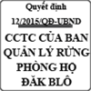 Quyết định ban hành quy định cơ cấu tổ chức của ban quản lý rừng phòng hộ Đăk Blô số 12/2015/QĐ-UBND