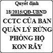 Quyết định ban hành quy định cơ cấu tổ chức của ban quản lý rừng phòng hộ Kon Rẫy số 18/2015/QĐ-UBND