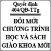 Quyết định đề án đổi mới chương trình học và sách giáo khoa mới số 404/QĐ-TTg