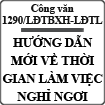 Công văn hướng dẫn mới về thời giờ làm việc và nghỉ ngơi số 1290/LĐTBXH-LĐTL