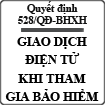 Quyết định về việc cho phép nộp hồ sơ BHXH điện tử cả ngày lễ, tết số 528/QĐ-BHXH