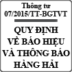 Thông tư quy định về báo hiệu và thông báo hàng hải số 07/2015/TT-BGTVT