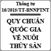 Thông tư ban hành quy chuẩn kỹ thuật quốc gia về nuôi thủy sản số 16/2015/TT-BNNPTNT