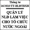 Thông tư hướng dẫn tuyển dụng lao động VN làm việc cho nước ngoài số 16/2015/TT-BLĐTBXH