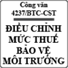 Công văn về việc điều chỉnh mức thuế bảo vệ môi trường số 4237/BTC-CST