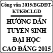 Công văn hướng dẫn tuyển sinh đại học cao đẳng số 2015/BGDĐT-KTKĐCLGD