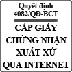 Quyết định về việc thí điểm cấp Giấy chứng nhận xuất xứ qua Internet số 4082/QĐ-BCT