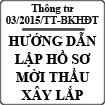 Thông tư quy định chi tiết lập hồ sơ mời thầu xây lắp số 03/2015/TT-BKHĐT