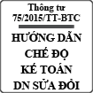 Thông tư 75/2015/TT-BTC sửa đổi chế độ kế toán doanh nghiệp