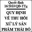 Quyết định về việc thu hồi xử lý sản phẩm thải bỏ số 16/2015/QĐ-TTg