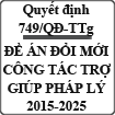 Quyết định phê duyệt đề án đổi mới công tác trợ giúp pháp lý giai đoạn 2015-2025 số 749/QĐ-TTg