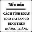 Cách tính khấu hao tài sản cố định theo đường thẳng