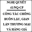 Nghị quyết đẩy mạnh công tác chống buôn lậu, gian lận thương mại số 41/NQ-CP