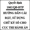 Quyết định về hướng dẫn cài đặt, sử dụng chữ ký số cho cục thi hành án số 1062/QĐ-BTP