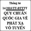 Thông tư ban hành quy chuẩn quốc gia về phát xạ vô tuyến số 14/2015/TT-BTTTT