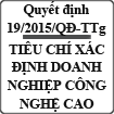 Quyết định về tiêu chí xác định doanh nghiệp công nghệ cao số 19/2015/QĐ-TTg