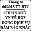 Thông tư ban hành chuẩn mực Việt Nam về hợp đồng dịch vụ đảm bảo khác số 66/2015/TT-BTC