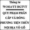 Thông tư ban hành quy chuẩn quốc gia về đóng phương tiện thủy nội địa vỏ gỗ số 79/2014/TT-BGTVT