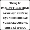 Thông tư ban hành danh mục dạy nghề cho các nghề gia công và thiết kế sản phẩm mộc số 20/2015/TT-BLĐTBXH