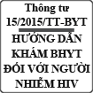 Thông tư hướng dẫn khám bệnh, chữa bệnh bảo hiểm y tế đối với người nhiễm HIV số 15/2015/TT-BYT