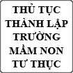 Thủ tục thành lập trường mẫu giáo mầm non ngoài công lập