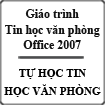 Giáo trình Tin học văn phòng 2007