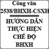 Công văn 2538/BHXH-CSXH hướng dẫn thực hiện chế độ BHXH theo nghị định số 108/2014/NĐ-CP