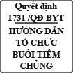 Quyết định hướng dẫn tổ chức buổi tiêm chủng số 1731/QĐ-BYT