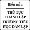 Thủ tục thành lập trường tiểu học dân lập