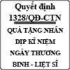 Quyết định về việc tặng quà nhân dịp 68 năm ngày thương binh - liệt sĩ số 1328/QĐ-CTN