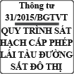 Thông tư 31/2015/TT-BGTVT quy định sát hạch cấp phép lái tàu đường sắt đô thị